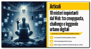 10 misteri inquietanti dal Web: tra creepypasta, challenge e leggende urbane digitali
